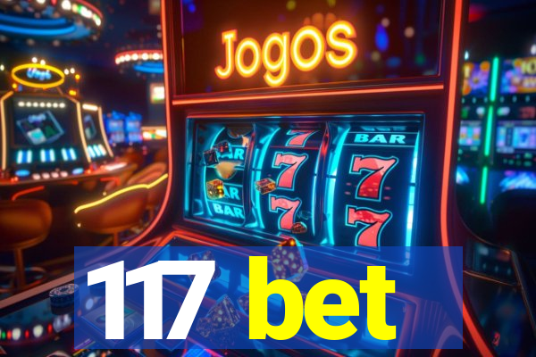 117 bet